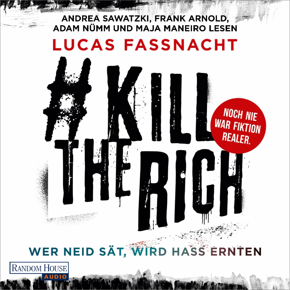 Lucas Fassnacht: #KillTheRich - Wer Neid sät, wird Hass ernten 