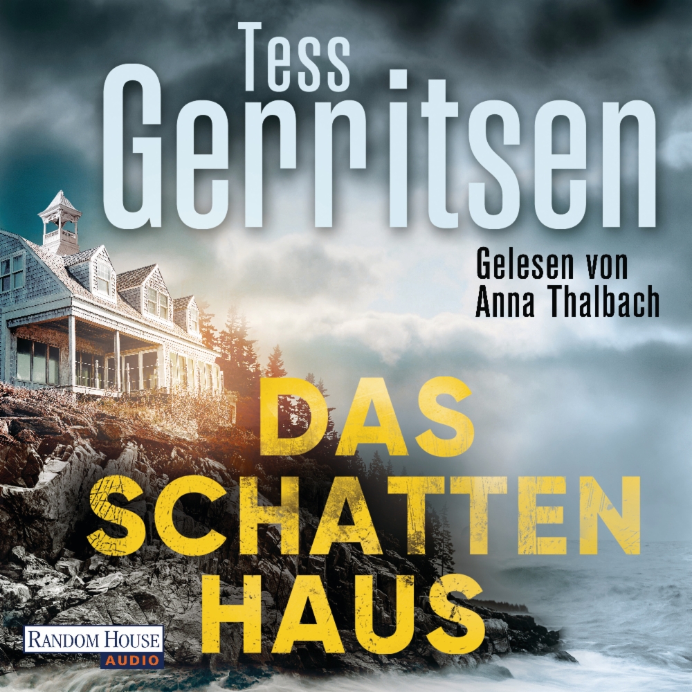 Tess Gerritsen: Das Schattenhaus