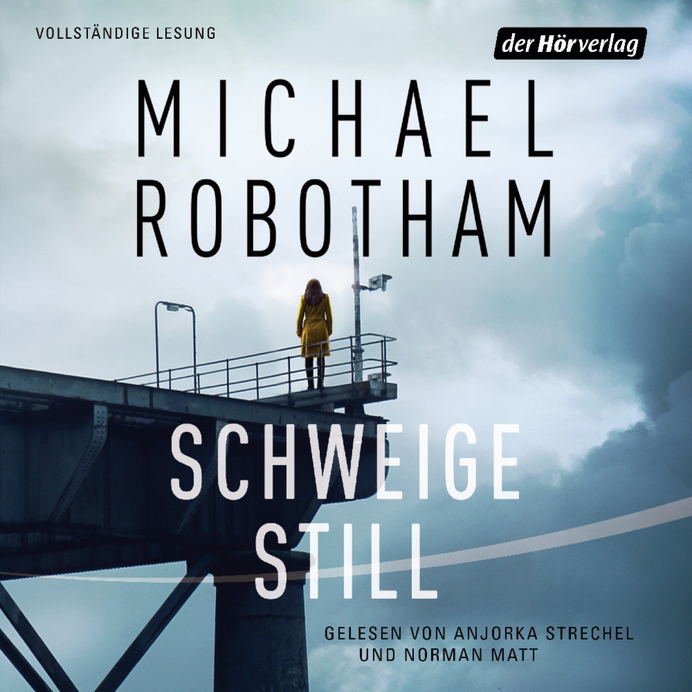 Michael Robotham: Schweige still: Cyrus Haven 1
