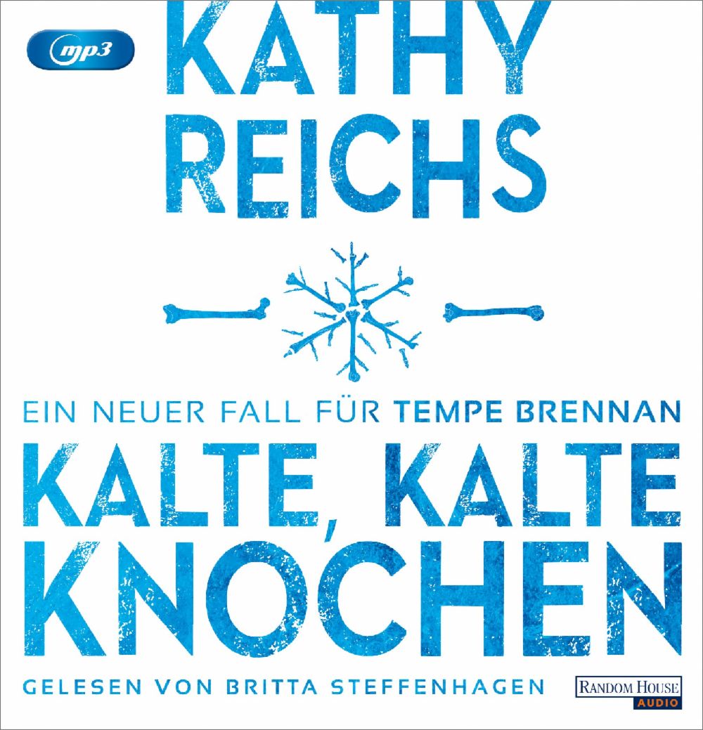 Kathy Reichs: Kalte, kalte Knochen
